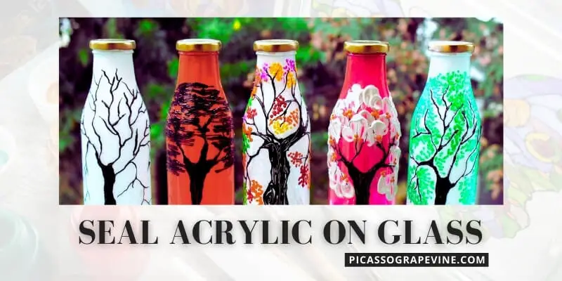 Easy Guide to Sealing Acrylic Paint on Glass - Picasso's Grapevine